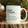 1pc Work Forecast Ceramic Coffee Mug - 11oz Sarcasm Gift for Coworker, Teammate, Office Desk Decor, Novelty Tea Cup