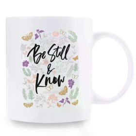 1pc Be Still & Know Ceramic Coffee Mug, 11oz Floral Butterfly Print, Office & Home Decor, Tea Cup, Wine Set,