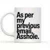 Funny Gift Idea Funny As Per My Last Email Asshole Coworker Office Decor Gift Office Humour Work Funny