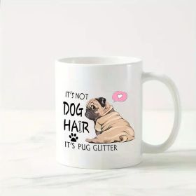 Pug Glitter 11oz Ceramic Mug - Cute Dog Lover Coffee & Tea Cup, Perfect for Home, Office Decor & Gifts for Pug Owners