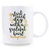 11oz Ceramic Coffee Mug - 'Start Every Day with a Grateful Heart' - Ideal for Office, Birthday Gifts, Home & Room Decor,